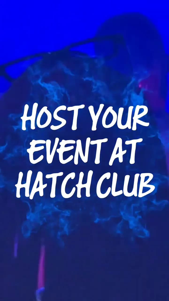 Club night promo for The Hatch